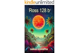 Ross 128 b (The Near Beyond)