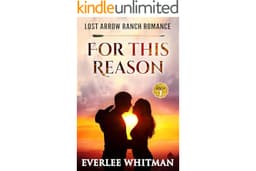 For This Reason: Christian Ranch Romance (Lost Arrow Ranch Romance Series Book 7)