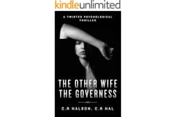 THE OTHER WIFE THE GOVERNESS: A TWISTED PSYCHOLOGICAL THRILLER