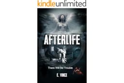 AfterLife: There Will Be Trouble (Book 1 of 3 Book Series), PG-Rated Version (AfterLife, 3 Book Series, Pg-Rated Version)