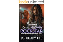 Falling for the Grumpy Rockstar: Brothers Best Friend, Bad Boy, Opposites Attract (The Off-Limits Protector Series Book 4)