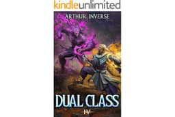 Dual Class 4: A LitRPG Adventure