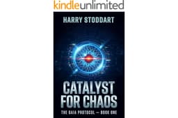 Catalyst for Chaos (The GAIA Protocol Book 1)
