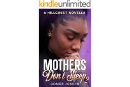 Mothers Don't Sleep (A Hillcrest Novella): EPISODE 2