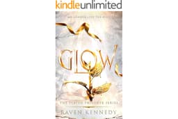 Glow (The Plated Prisoner Series Book 4)