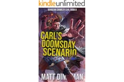 Carl's Doomsday Scenario: Dungeon Crawler Carl Book 2