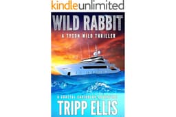 Wild Rabbit: A Coastal Caribbean Adventure (Tyson Wild Thriller Book 91)