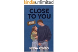 Close to You: An Epic & Emotional Coming-of-Age Romance (Through the Years Book 1)