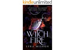 Witch Fire: A why choose paranormal academy romance (Starfall Academy Book 1)