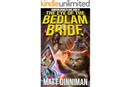The Eye of the Bedlam Bride: Dungeon Crawler Carl Book 6