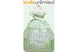A Much Maligned Miss (Reversal of Fortune Book 2)