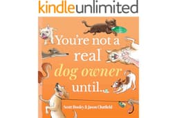 You’re Not a Real Dog Owner Until… (You're Not a Real . . .)