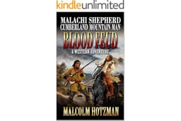 Malachi Shepherd: Cumberland Mountain Man: Blood Feud: A Western Adventure Sequel
