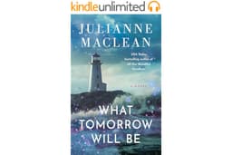 What Tomorrow Will Be: A Novel