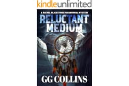 Reluctant Medium (A Rachel Blackstone Paranormal Mysteries Book 1)