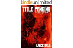 Title Pending: A Collection of Short Fiction