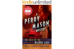 The Case of the Gilded Lily (The Perry Mason Mysteries Book 6)