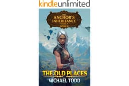 The Old Places (The Anchor's Inheritance Saga Book 1)