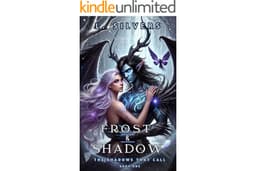 Frost & Shadow: The Shadows That Call Book One