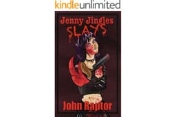 Jenny Jingles Slays: Extreme Horror - Splatterpunk