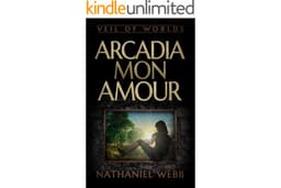Arcadia Mon Amour (Veil of Worlds Book 2)