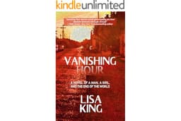 Vanishing Hour: A Novel of a Man, a Girl, and the End of the World