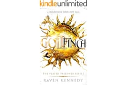 Goldfinch (The Plated Prisoner Series Book 6)