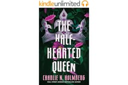 The Half-Hearted Queen (The Shattered King Book 2)