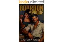 Bourbon and Proof (The Bourbon Boys Series Book 3)