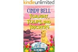 Twilight, Tulips, and Trickery (Dune House Cozy Mystery Series Book 37)