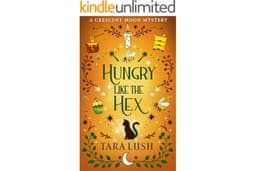 Hungry Like the Hex (Crescent Moon Mysteries Book 9)