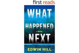 What Happened Next: A Novel