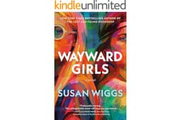 Wayward Girls: A Powerful Story of Survival, Sisterhood, and Justice in a Vietnam-Era Catholic Reform School
