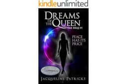 Dreams of the Queen: A Dark Science Fiction Romance of Adventure, Love and Betrayal Crossing Space and Time (The Brajj - Dark