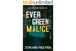 Evergreen Malice: An Internet Thriller