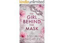 The Girl Behind the Mask: A totally gripping spicy billionaire romance set in beautiful Italy (Hidden Women)