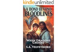 A Bond Beyond Bloodlines (When Dragons Choose, Book 1)