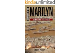 Marilyn: August 1962 (Timeline 10/27/62 - Countdown to War Book 11)