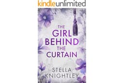 The Girl Behind the Curtain: A page-turning spicy billionaire romance set in Berlin (Hidden Women)