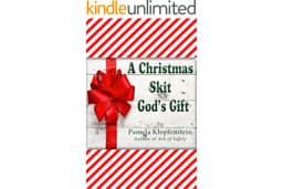 A Christmas Skit / God's Gift